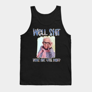 Vintage Well Shit - Leslie Jordan Tank Top